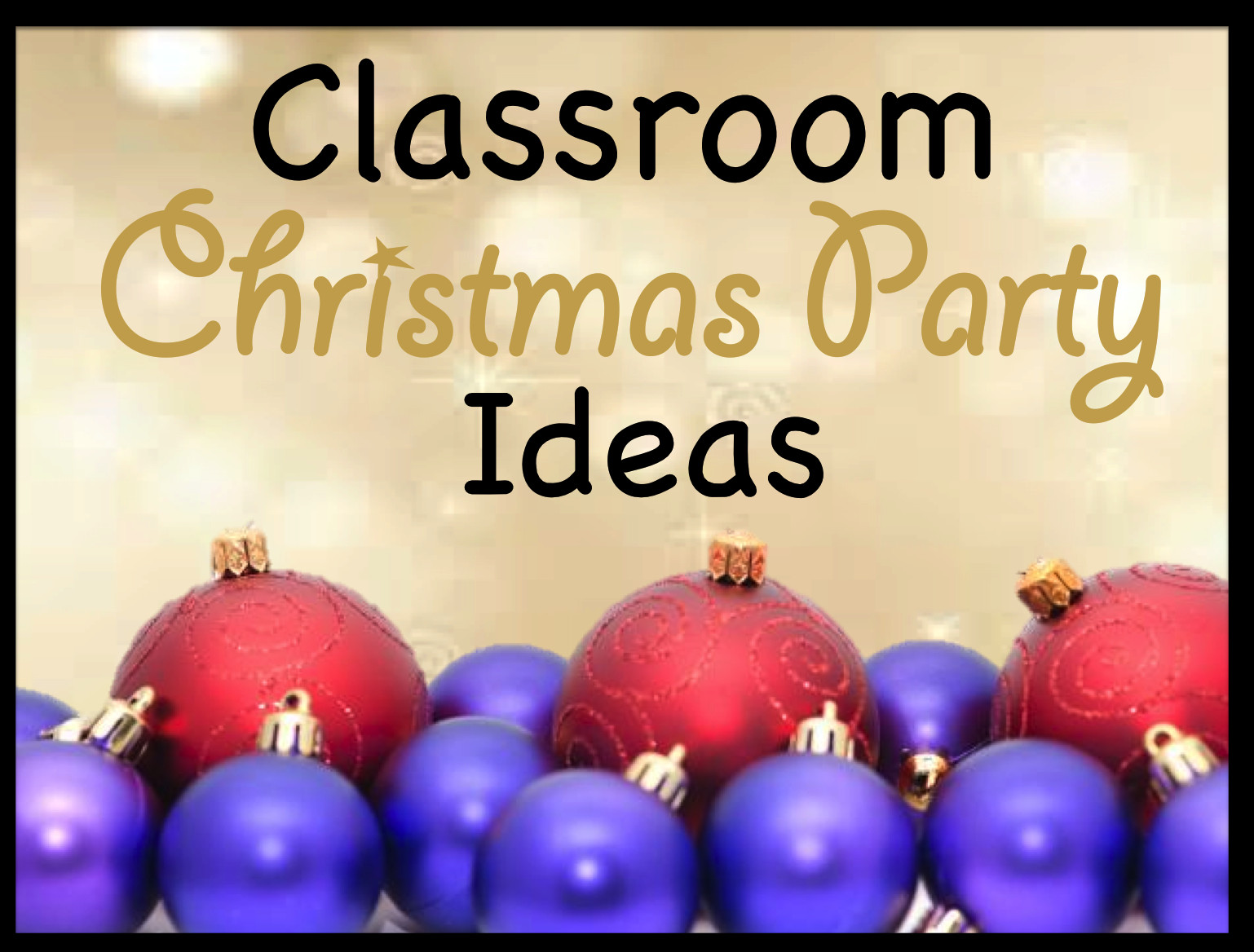Classroom Holiday Party Ideas
 Your Teacher s Aide Christmas Party Ideas Crafts