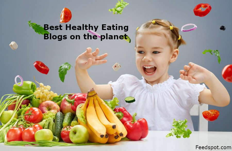 Clean Eating Blogs
 Top 100 Healthy Eating Blogs And Websites