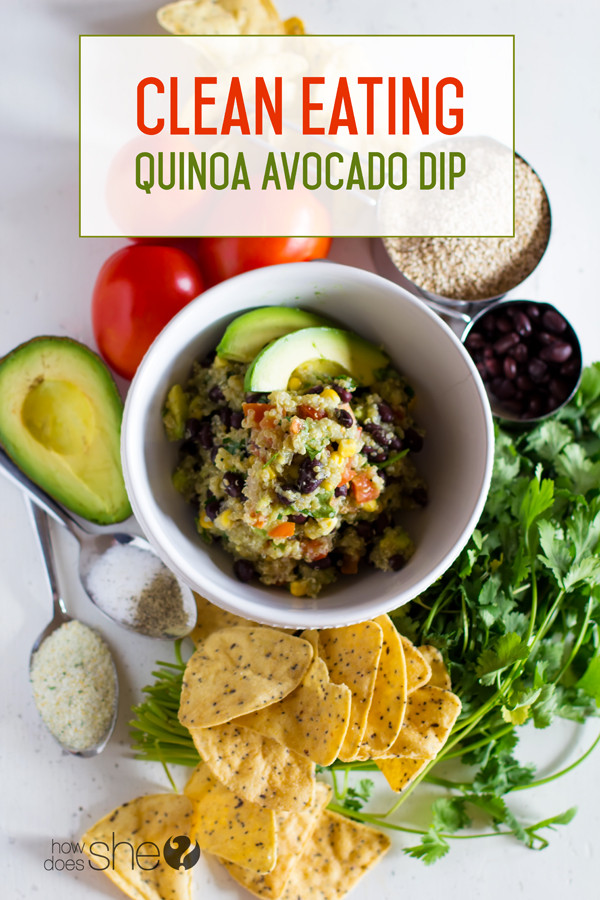 Clean Eating For Picky Eaters
 Clean Eating Quinoa Avocado Dip Try this out on your