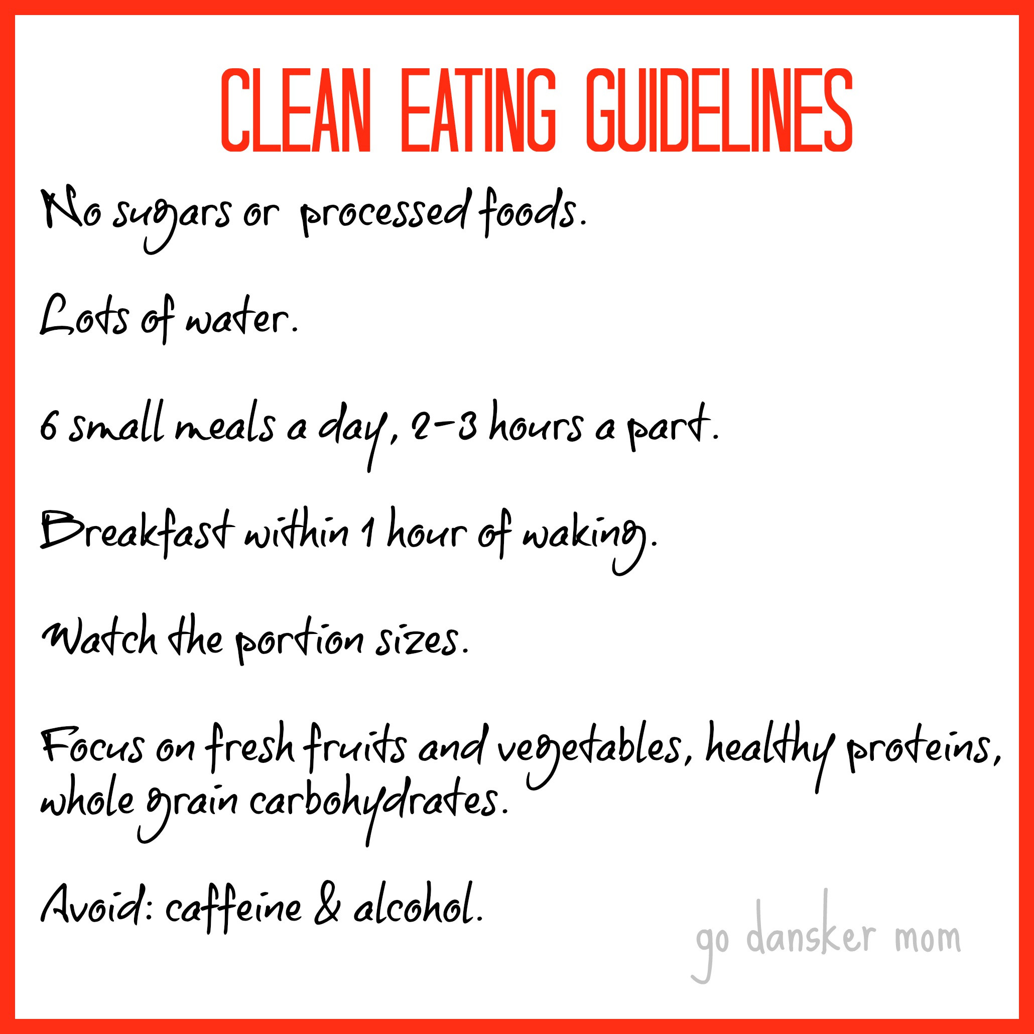 Clean Eating Guidelines
 healthy living