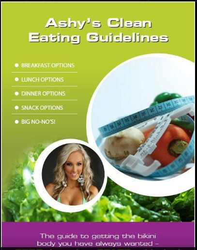 Clean Eating Guidelines
 ASHY BINES CLEAN EATING GUIDELINES FREE UPDATED 25 10 2012
