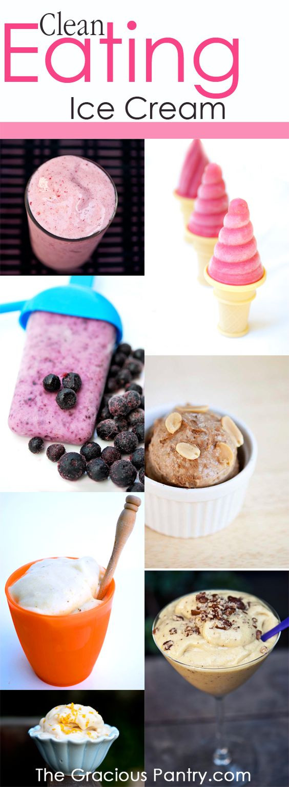 Clean Eating Ice Cream
 Clean Eating Ice Cream Recipes cleaneatingrecipes