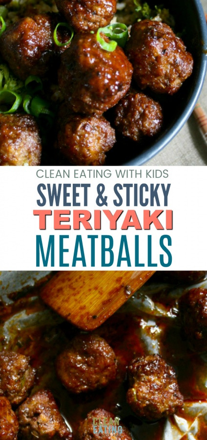 Clean Eating Meatballs
 Sweet & Sticky Teriyaki Meatballs with Broccoli Fried Rice