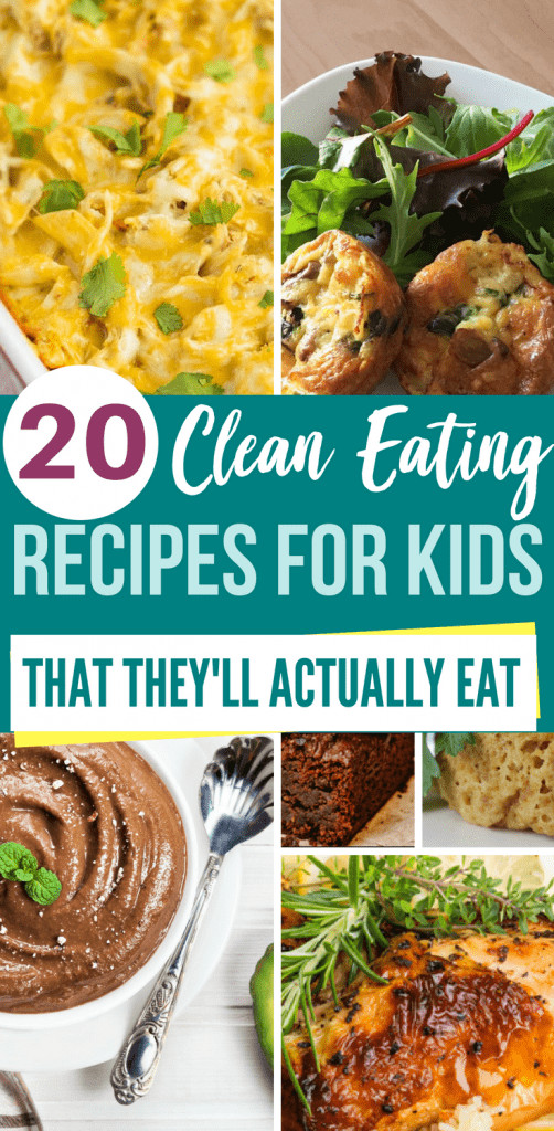 Clean Eating Recipes For Kids
 20 Clean Eating Recipes for Kids That They ll Actually Eat