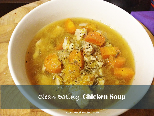 Clean Eating Soup
 3 Easy Crockpot Chicken Recipes