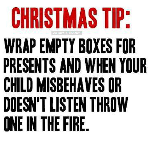 Clever Christmas Quotes
 Funny Christmas Tip For Parents s and