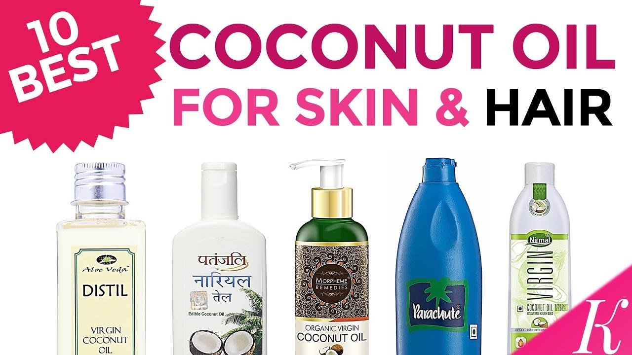 Coconut Oil For Baby Hair Growth
 10 Best Coconut Oils for Skin & Hair in India with Price