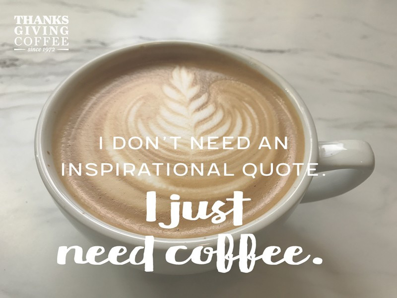Coffee Motivational Quotes
 Coffee Quotes Quotes About Caffeine