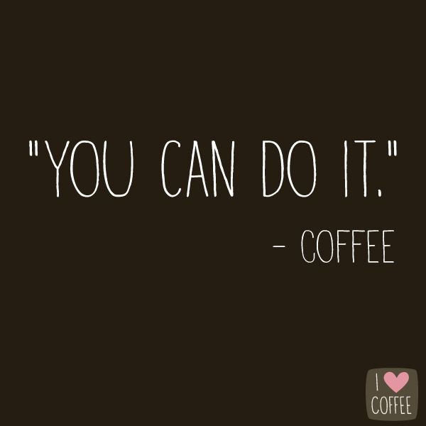 Coffee Motivational Quotes
 Best 125 Inspirational Coffee Quotes ideas on Pinterest