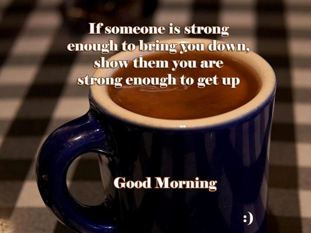 Coffee Motivational Quotes
 Good Morning Coffee Quotes Wishes With Coffee Cup