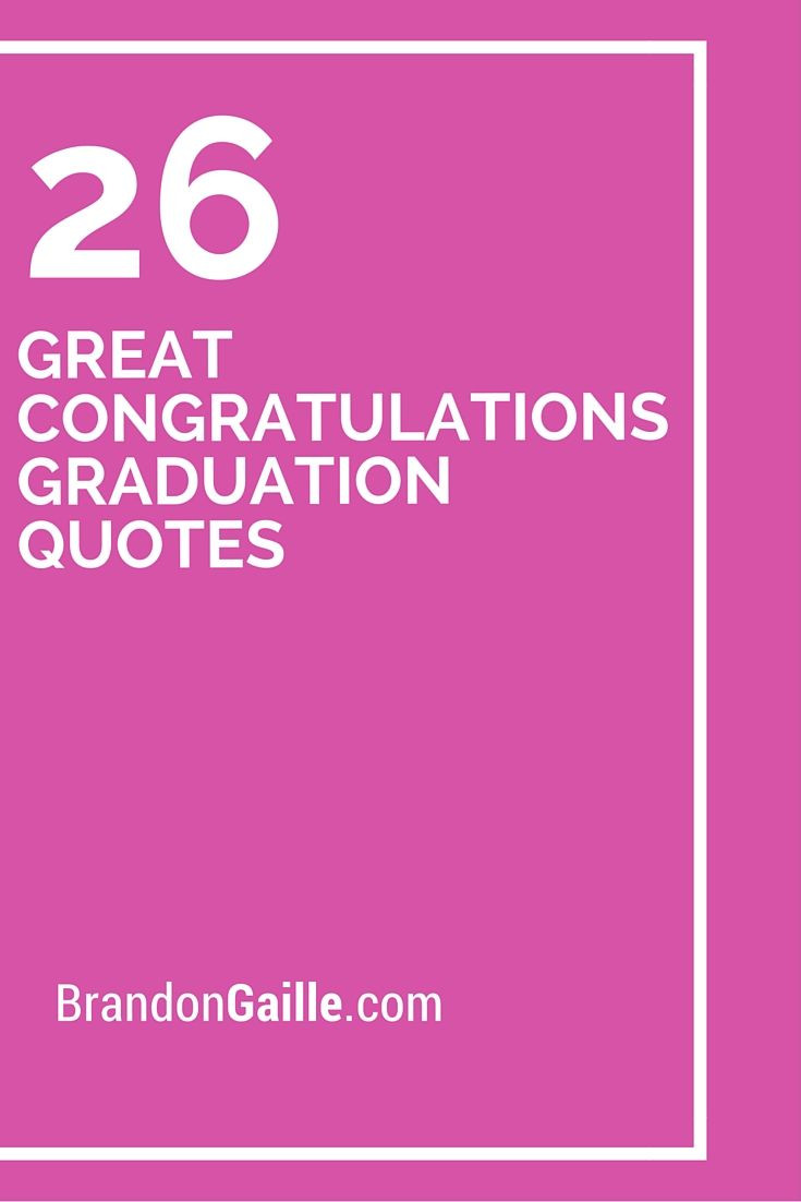 Congratulations Graduation Quotes
 Best 25 Graduation announcements wording ideas on