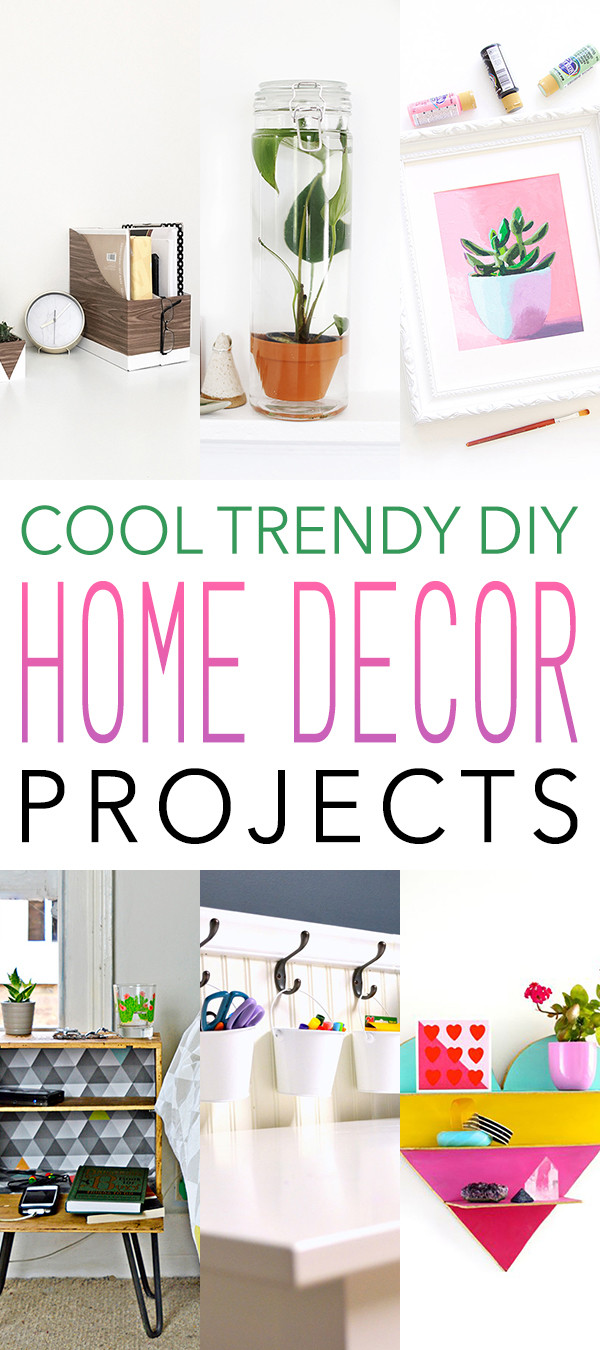 Cool DIY Decorations
 Cool Trendy DIY Home Decor Projects The Cottage Market