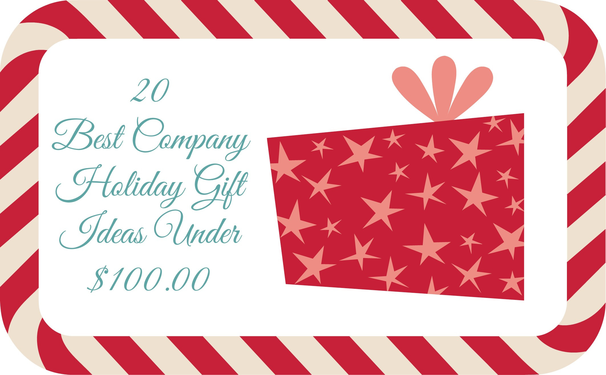 Corporate Holiday Party Gift Ideas
 20 Best pany Holiday Gift Ideas Under $100 00