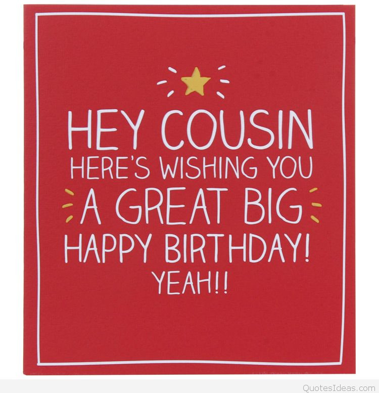 Cousin Birthday Wishes Funny
 Funny Happy Birthday cousin quote