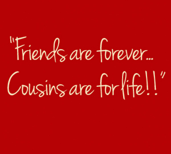 Cousin Family Quotes
 20 Cute Quotes About Cousins
