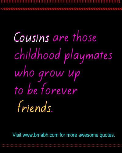 Cousin Family Quotes
 Best Cute Funny Cousin Quotes And Sayings