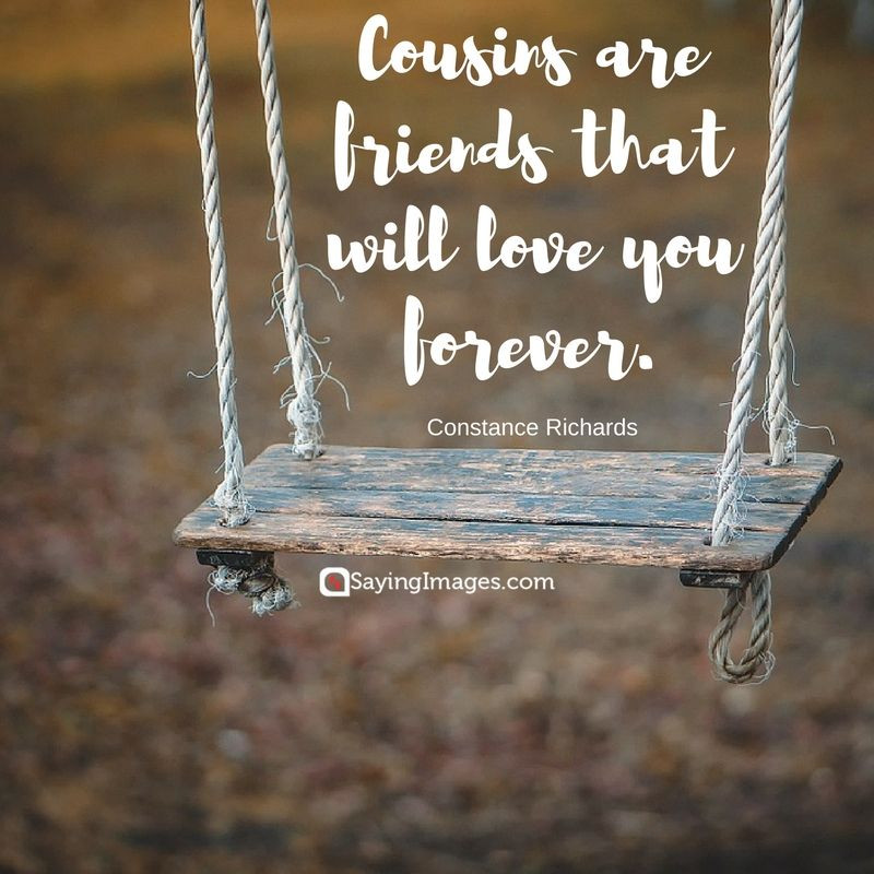 Cousin Family Quotes
 Top 30 Cousin Quotes & Sayings