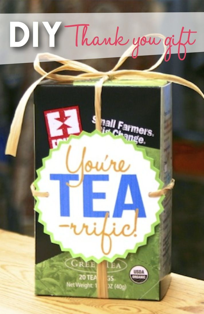 Coworker Thank You Gift Ideas
 You re TEA rrific new DIY thank you t idea