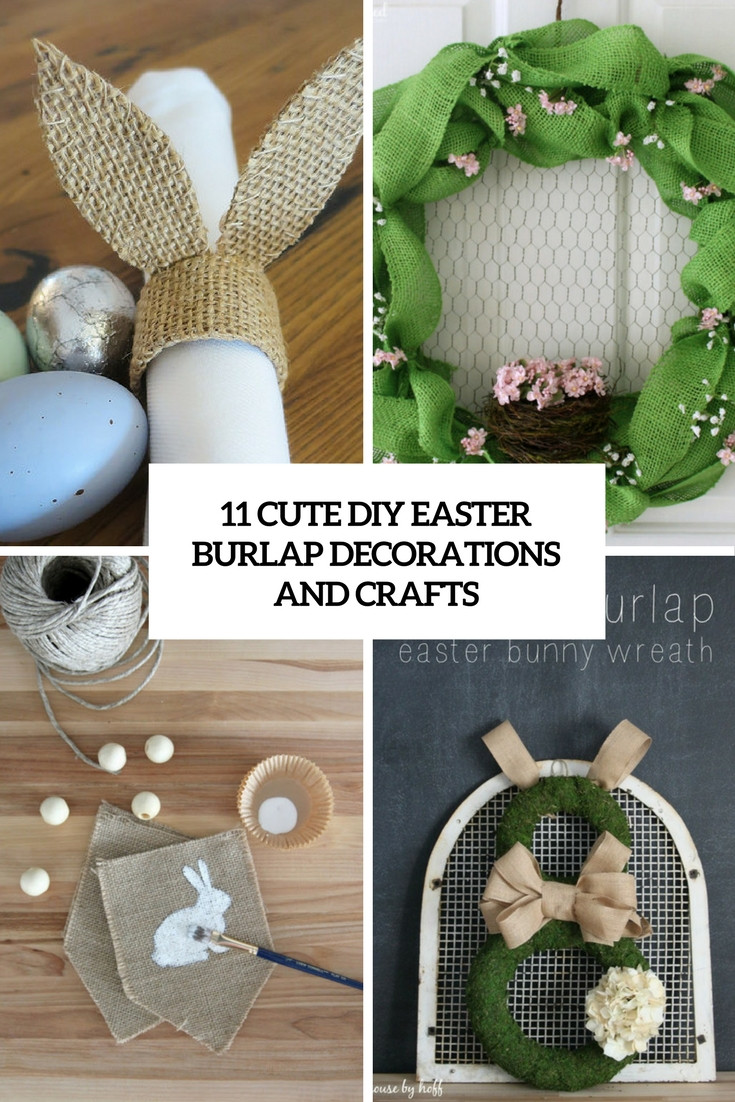 Crafts And Decorations
 11 Cute DIY Easter Burlap Crafts And Decorations Shelterness