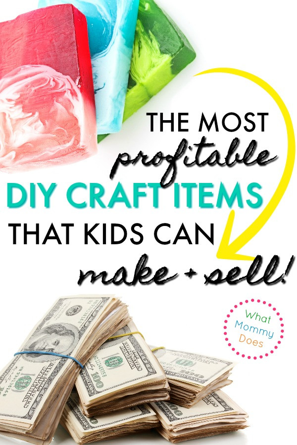 Crafts For Kids To Sell
 17 Best Things for Kids to Make and Sell What Mommy Does