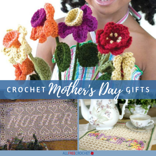 Crochet Father'S Day Gift Ideas
 16 Crochet Mother s Day Gifts