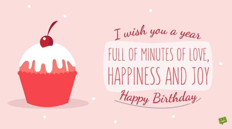 Cute Happy Birthday Quotes
 250 Best Happy Birthday Messages to Make Their Day Special