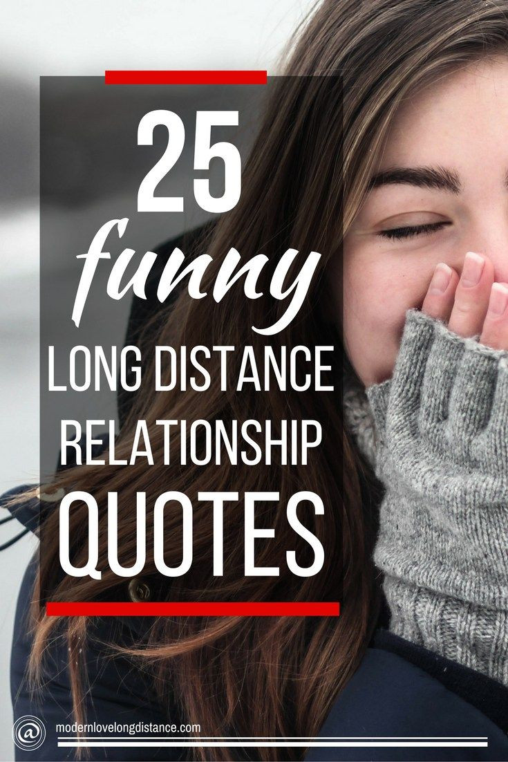 Cute Long Distance Relationship Quotes
 25 Funny Long Distance Relationship Quotes