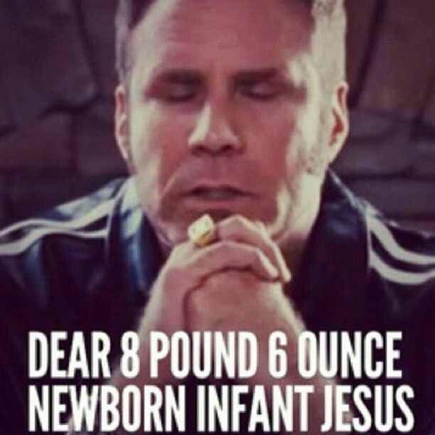 Dear Baby Jesus Quote
 I say this all the time My favorite