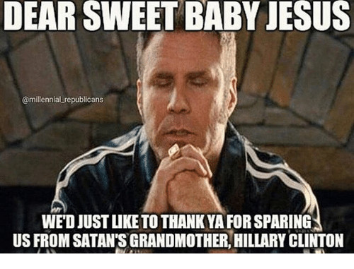 Dear Baby Jesus Quote
 No I m not over it Hillary Clinton jabs Trump shows