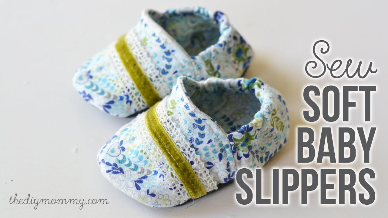 DIY Baby Shoes Free Pattern
 HOW TO SEW SOFT BABY SLIPPERS