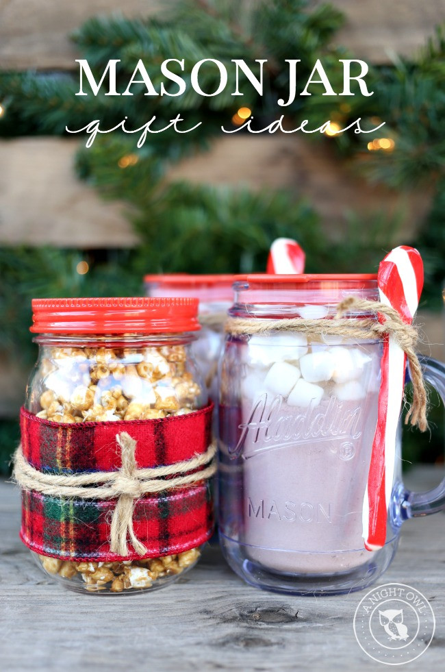 DIY Christmas Mason Jar Gifts
 Easy Mason Jar Gifts A Night Owl Blog