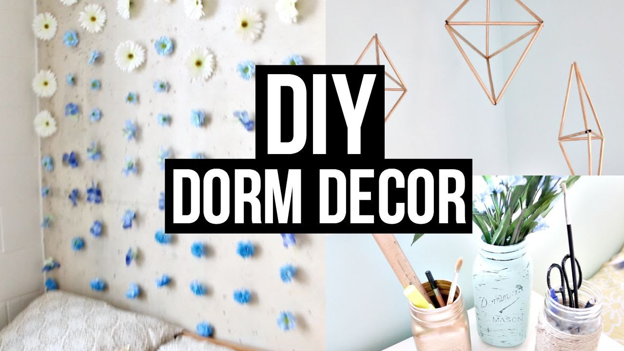 DIY Dorm Decorations
 DORM DECOR DIY