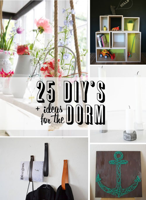 DIY Dorm Decorations
 Weekend Project 25 DIY Dorm Ideas