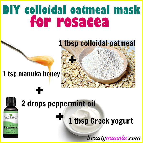 DIY Face Mask For Redness
 DIY Colloidal Oatmeal Mask for Rosacea beautymunsta