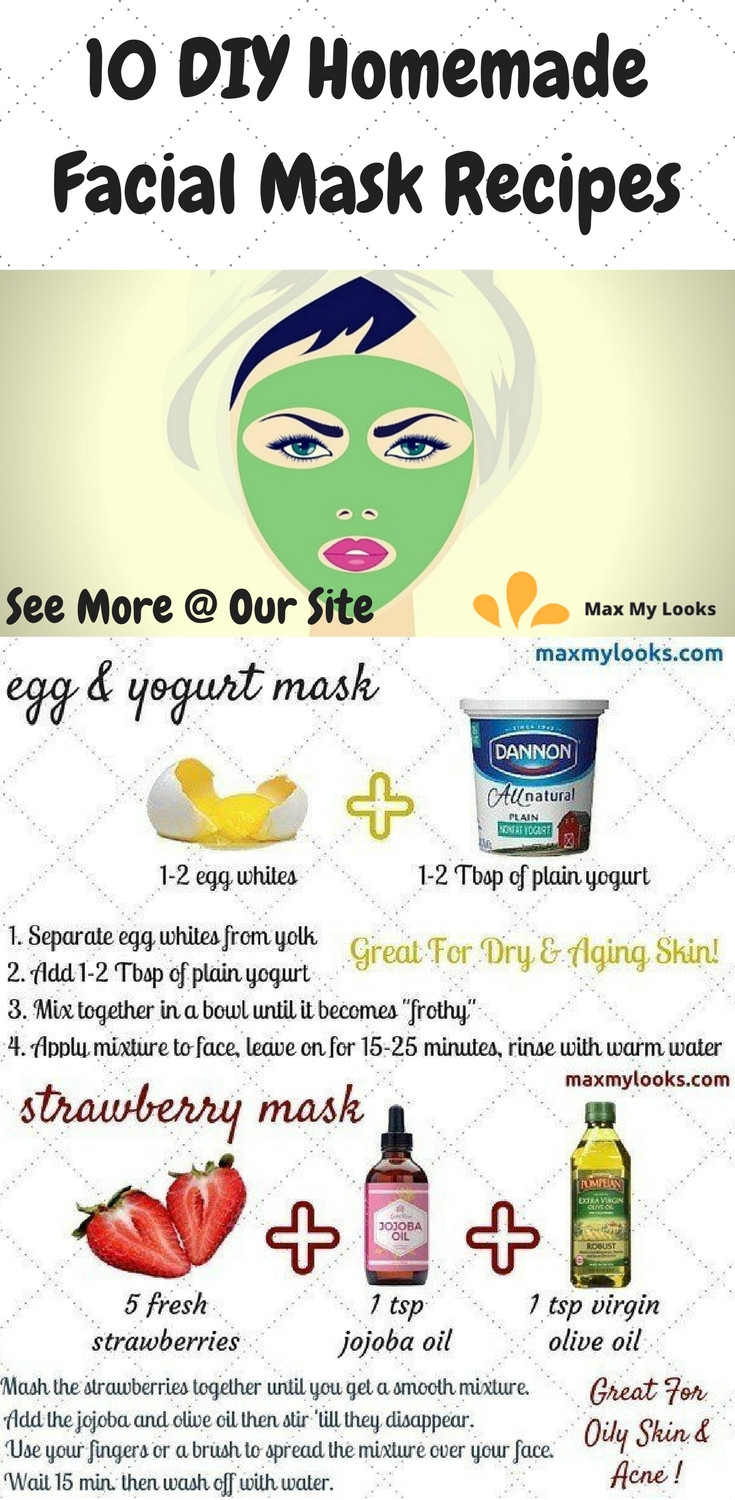 DIY Face Mask Recipes
 10 DIY Homemade Facial Mask Recipes for Beautiful Skin