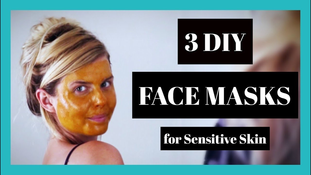 DIY Face Masks For Sensitive Skin
 3 DIY Face Masks for Sensitive Skin