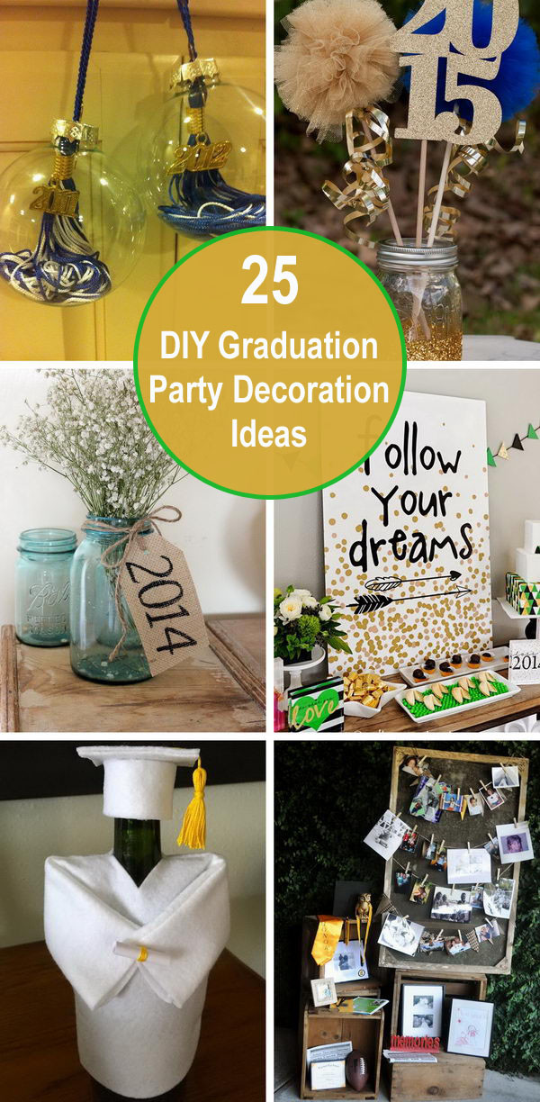 Diy Graduation Party Ideas
 25 DIY Graduation Party Decoration Ideas
