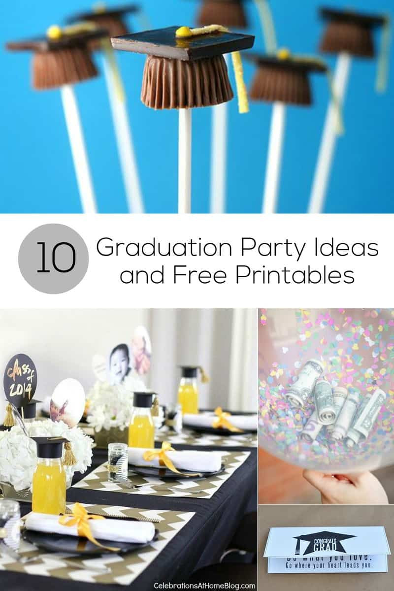 Diy Graduation Party Ideas
 10 Graduation Party Ideas and Free Printables for Grads