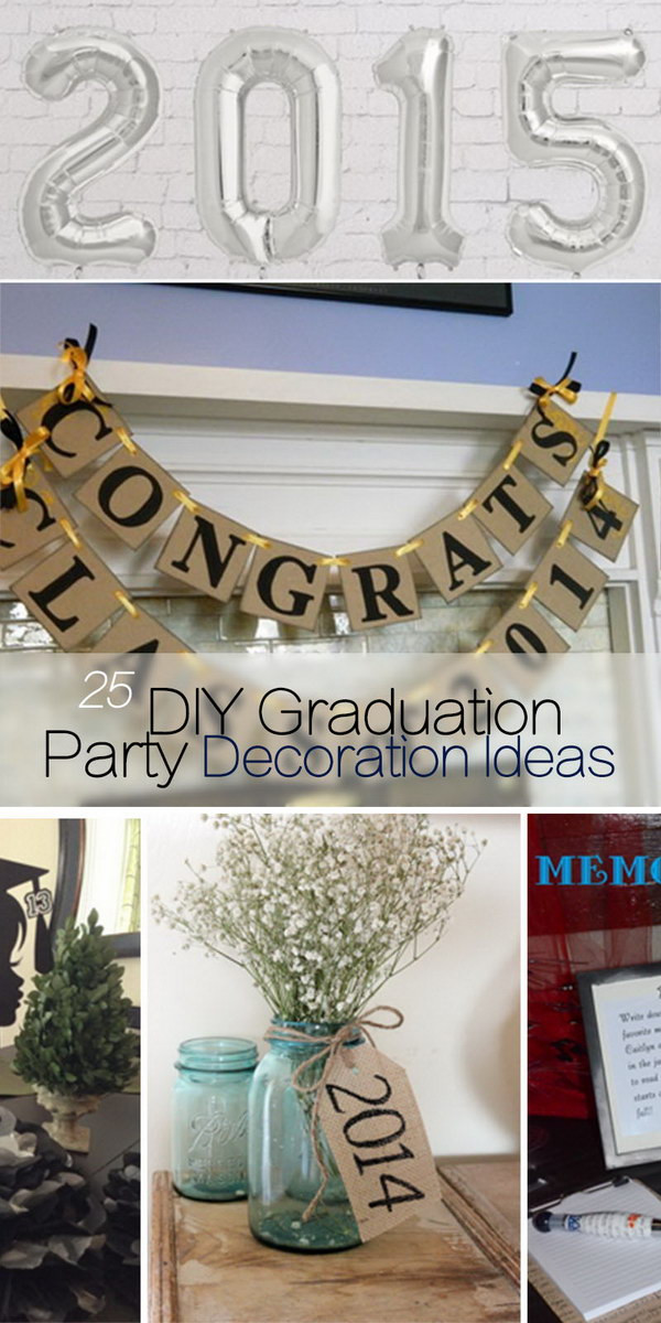 Diy Graduation Party Ideas
 25 DIY Graduation Party Decoration Ideas Hative