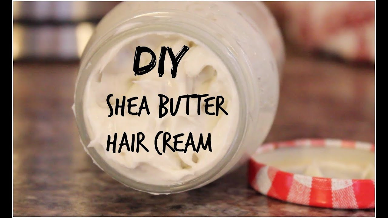 DIY Hair Butter
 DIY Beauty Shea Butter Hair Cream HAIR GROWTH