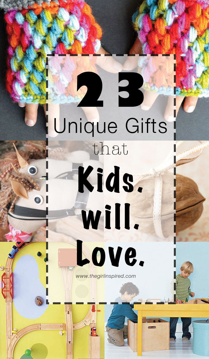 DIY Kids Gifts
 23 Unique Gifts for Kids girl Inspired