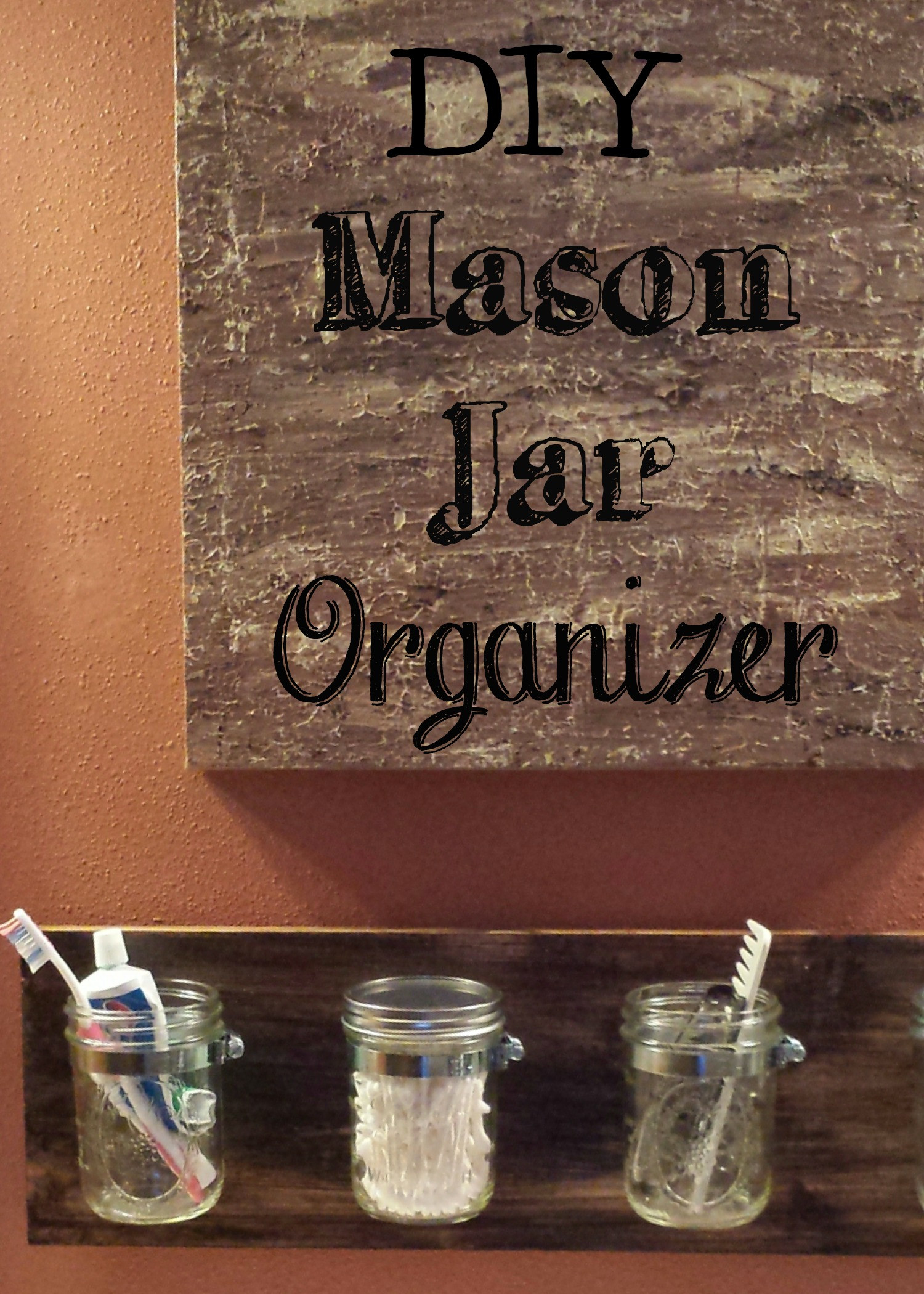 DIY Mason Jar Organizer
 DIY Hanging Mason Jar Organizer