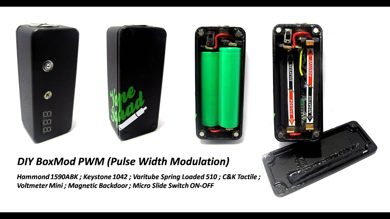 DIY Mod Box
 DIY Box Mod PWM Pulse Width Modulation