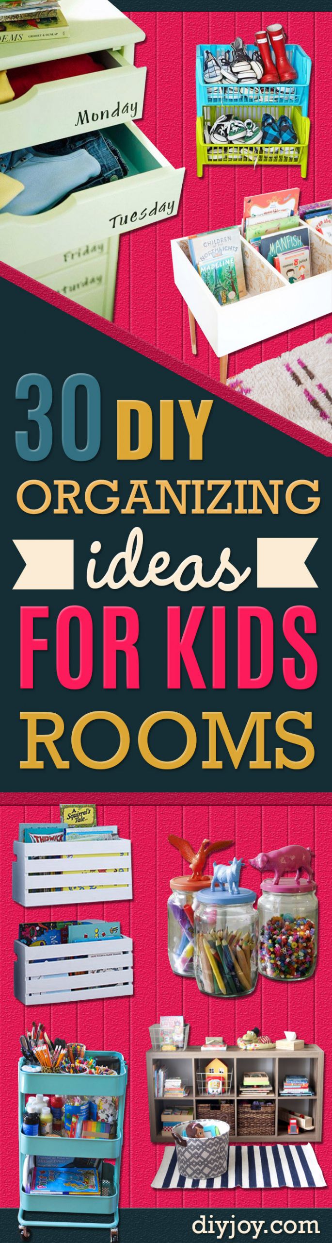 DIY Organize Room
 30 DIY Organizing Ideas for Kids Rooms