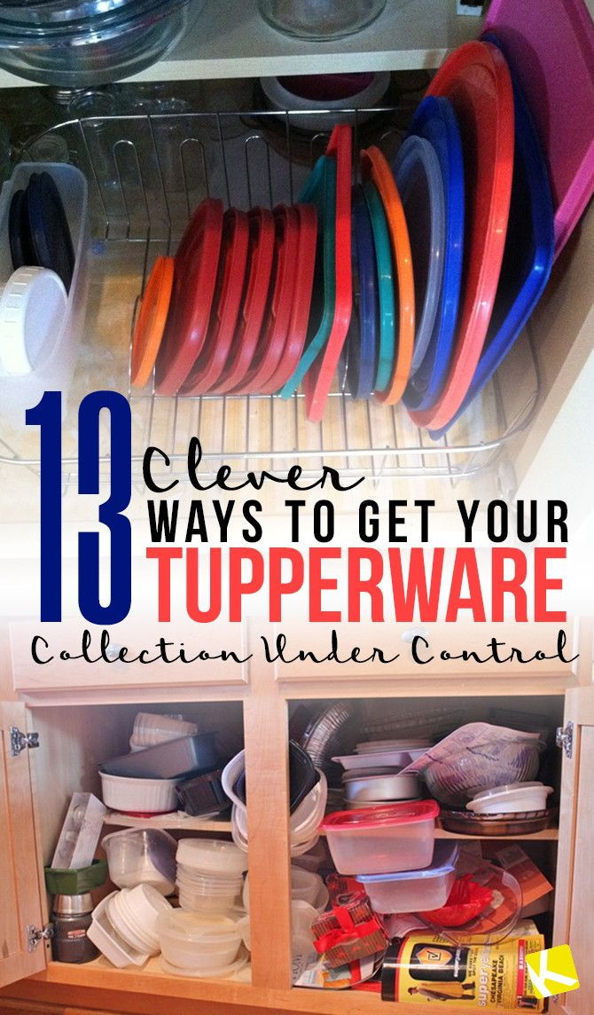 DIY Tupperware Organizer
 13 Clever Ways to Get Your Tupperware Collection Under