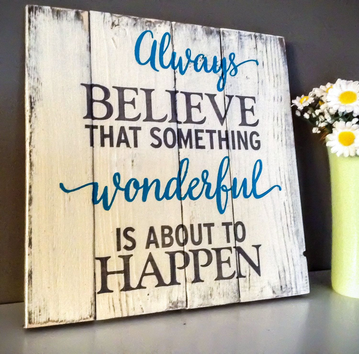 DIY Wood Signs With Quotes
 Wood Signs With Sayings Distressed Painted Sign Always