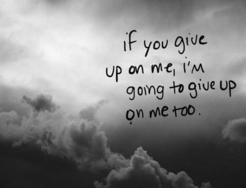 Don'T Be Sad Quotes
 don t give up on me on Tumblr
