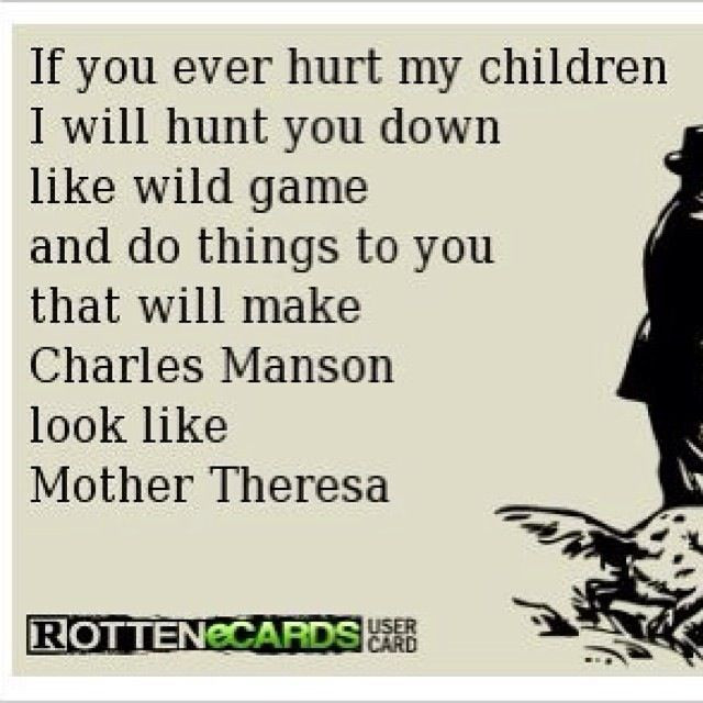 Dont Mess With My Kids Quotes
 Dont Mess With My Son Quotes QuotesGram