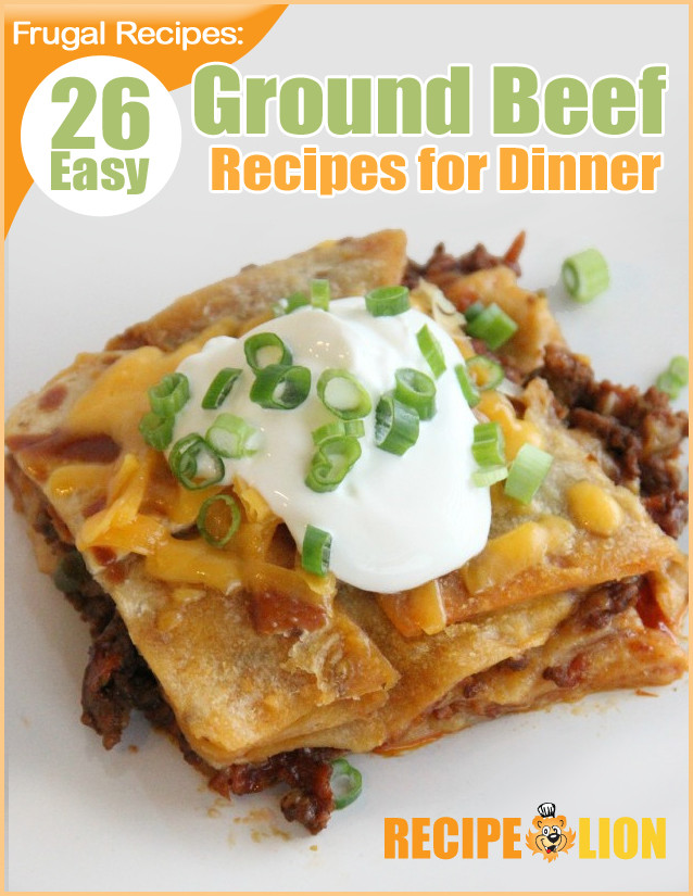 Easy Ground Beef Dinner Ideas
 "Frugal Recipes 26 Easy Ground Beef Recipes for Dinner