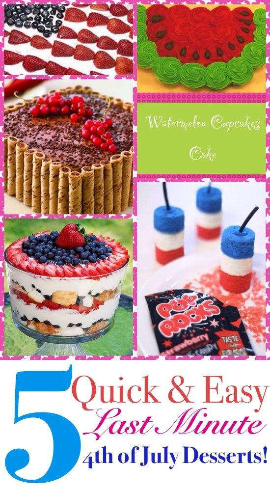 Easy July 4Th Desserts
 5 Quick and Easy Last Minute Fourth of July Desserts
